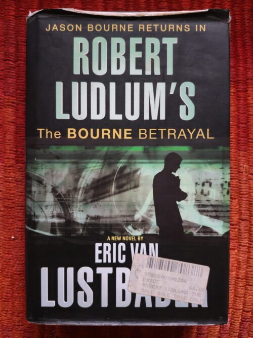 The Bourne Betrayal – Eric Van Lustbader secondhand book