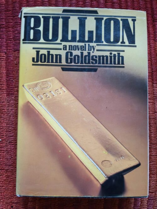 Bullion – John Goldsmith secondhand book