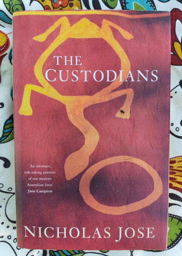 The Custodians – Nicholas Jose secondhand book
