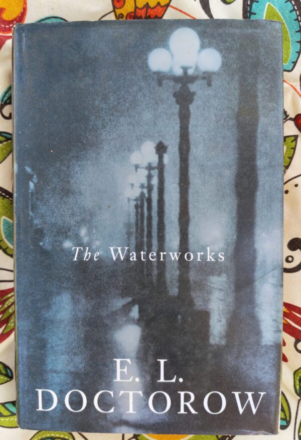 The Waterworks – E. L. Doctorow secondhand book