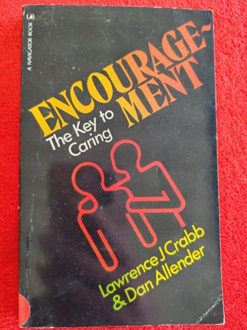 Encouragement: The Key To Caring – Lawrence J. Crabb, Dan Allender secondhand book