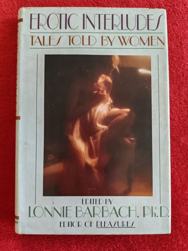 Erotic Interludes: Takes Told By Women – Lonnie Barbach secondhand book