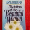 Disciplines Of The Beautiful Woman – Anne Ortlund secondhand book