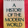 A History Of The Modern World – Paul Johnson secondhand book