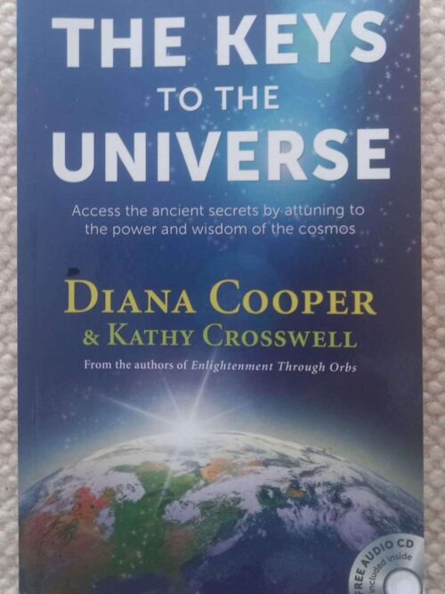 The Keys to the Universe — Diana Cooper, Kathy Crosswell *SIGNED* secondhand book