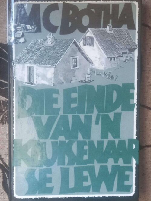 Die Einde Van ‘n Kluisenaar Se Lewe — M. C. Botha secondhand book