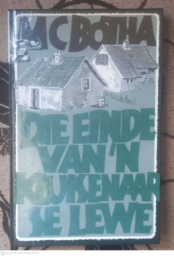 Die Einde Van ‘n Kluisenaar Se Lewe — M. C. Botha secondhand book