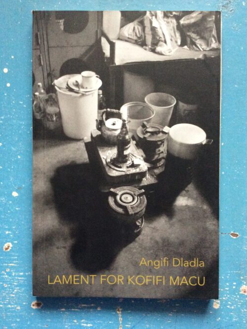 Lament for Kofifi Macu – Angifi Dladla secondhand book