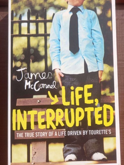 Life, Interrupted — James McConnell secondhand book