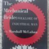 Mechanical Bride1 The Mechanical Bride: Folklore Of Industrial Man — Marshall McLuhan secondhand book