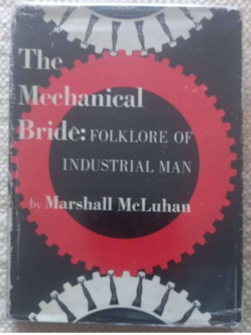 The Mechanical Bride: Folklore Of Industrial Man — Marshall McLuhan secondhand book