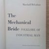 Mechanical Bride5 The Mechanical Bride: Folklore Of Industrial Man — Marshall McLuhan secondhand book
