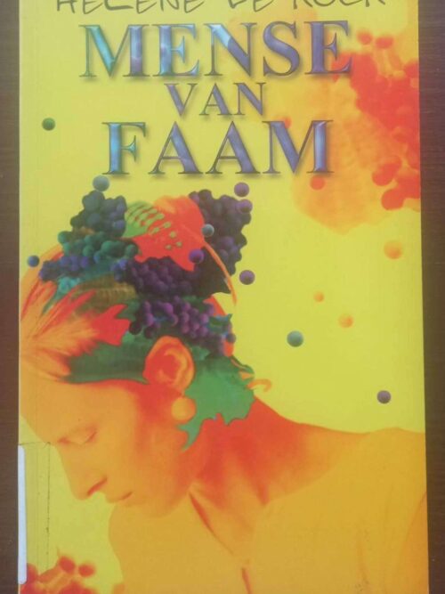 Mense Van Faam — Helene De Kock secondhand book