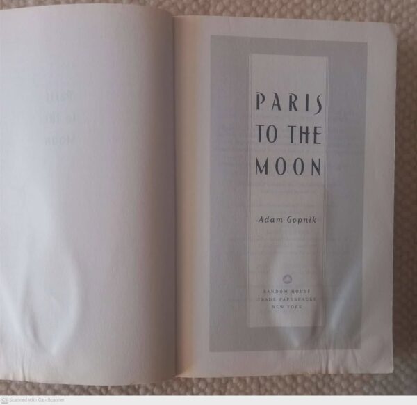 Paris To The Moon — Adam Gopnik secondhand book