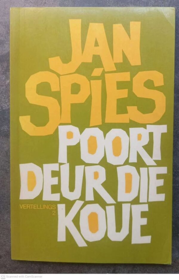 Poort Deur Die Koue (Vertellings 2) — Jan Spies secondhand book