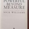 Powerful Beyond Measure — Nick Williams secondhand book