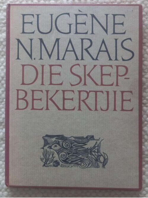 Die Skepbekertjie — Eugène Marais secondhand book