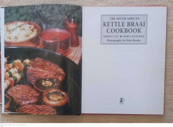 South African Kettle Braai Cookbook4 The South African Kettle Braai Cookbook — Shirley Guy, Marty Klinzman secondhand book