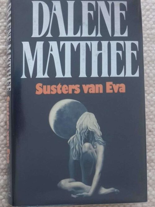 Susters van Eva1 Susters Van Eva – Dalene Matthee secondhand book