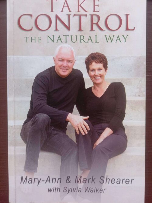 Take Control The Natural Way – Mary-Ann & Mark Shearer secondhand book
