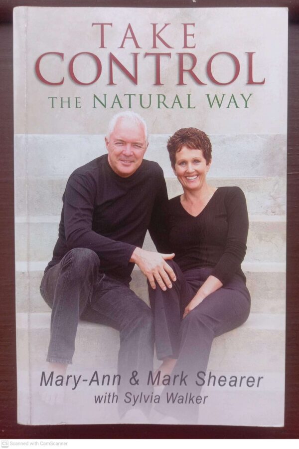 Take Control The Natural Way – Mary-Ann & Mark Shearer secondhand book
