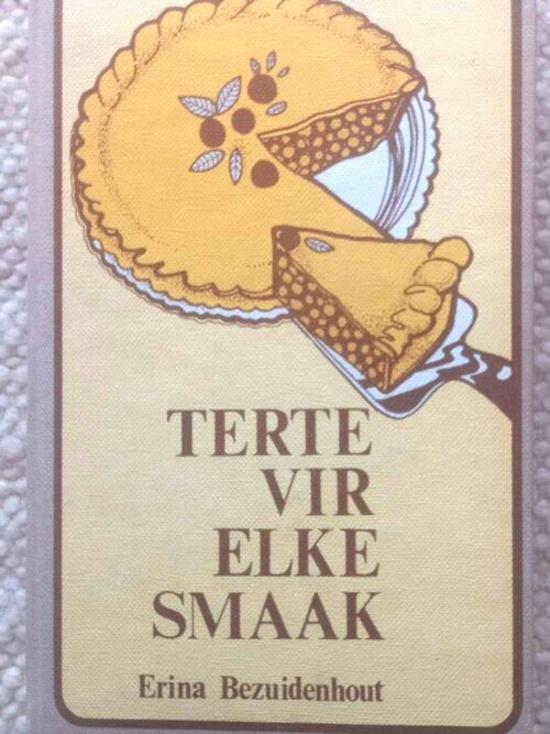 Terte vir elke smaak1 Terte Vir Elke Smaak — Erina Bezuidenhout secondhand book