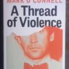 Thread Of Violence — Mark O’Connell secondhand book