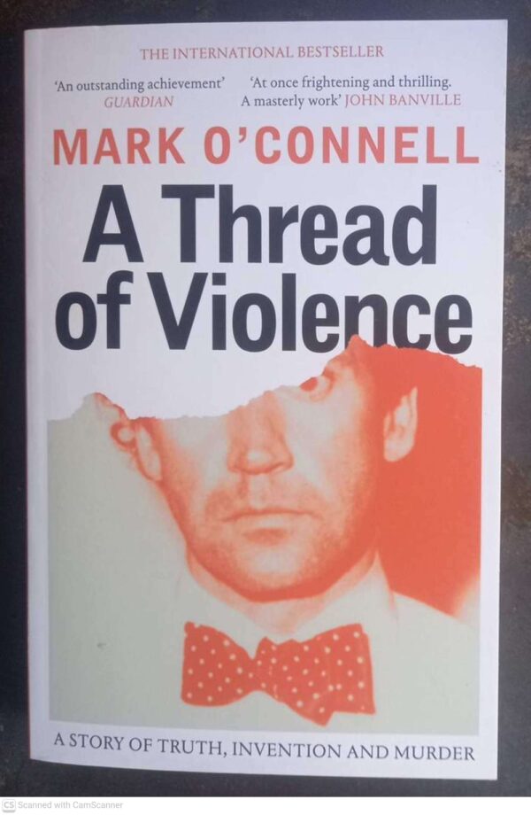 Thread Of Violence — Mark O’Connell secondhand book
