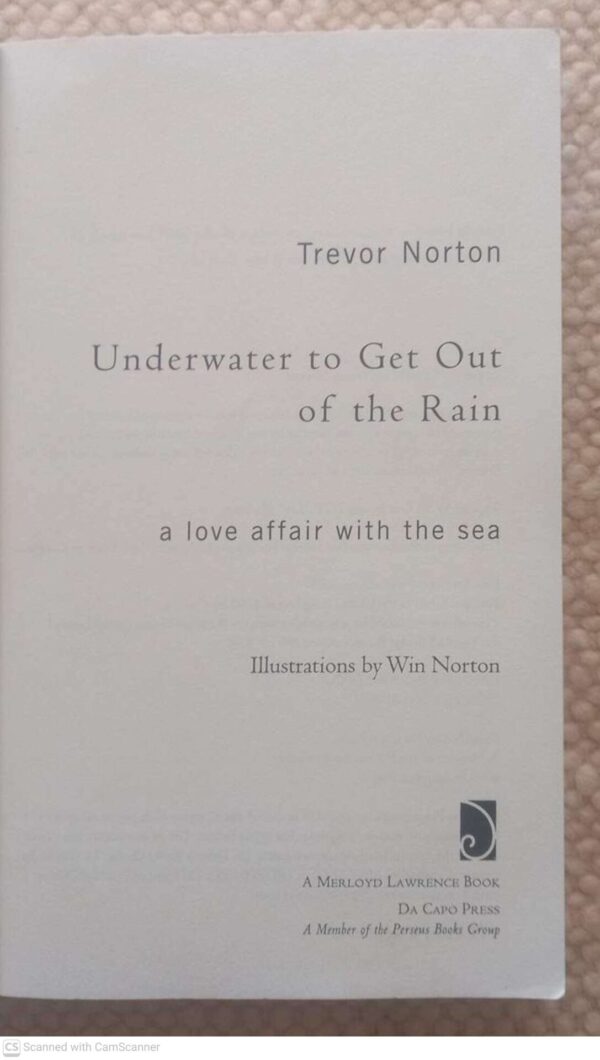 Underwater to Get Out of the Rain3 Underwater To Get Out Of The Rain — Trevor Norton secondhand book