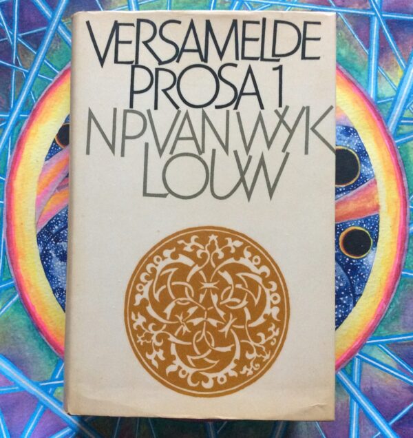 Versamelde Prosa 1 - Cover Versamelde Prosa 1 – N. P. van Wyk Louw secondhand book