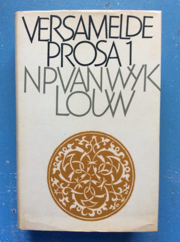 Versamelde Prosa 1 - Cover No Background Versamelde Prosa 1 – N. P. van Wyk Louw secondhand book