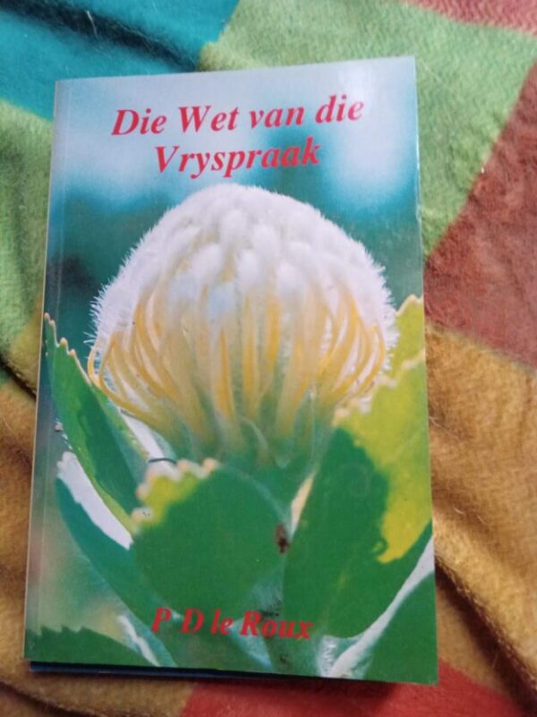 Die Wet Van Die Vryspraak – PD Le Roux secondhand book