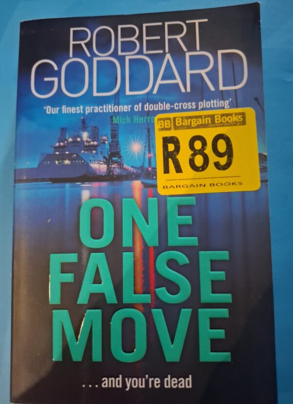 One False Move – Robert Goddard secondhand book