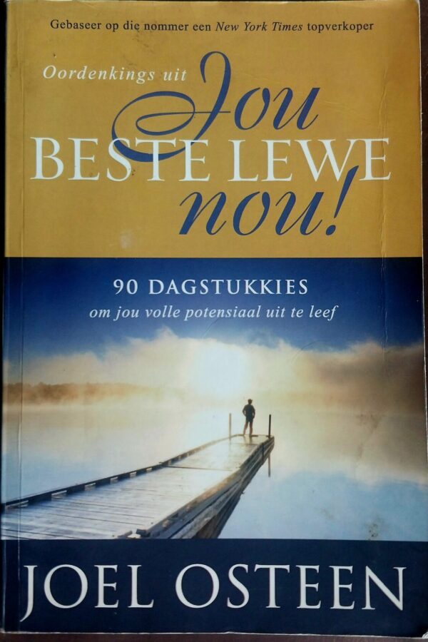 Oordenkings Uit Jou Beste Lewe Nou! – Joel Osteen secondhand book