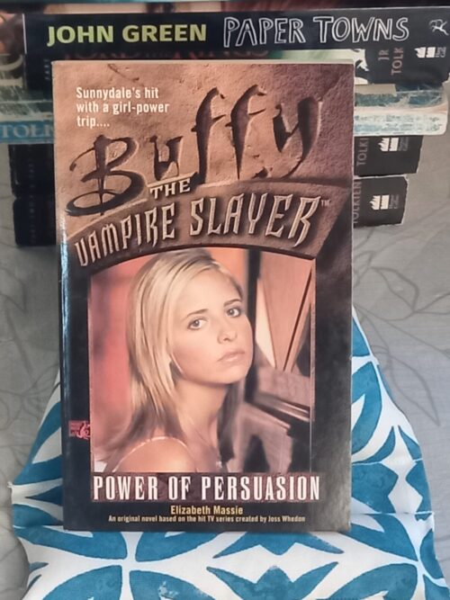 Buffy the Vampire Slayer: Power of Persuasion – Elizabeth Massie secondhand book