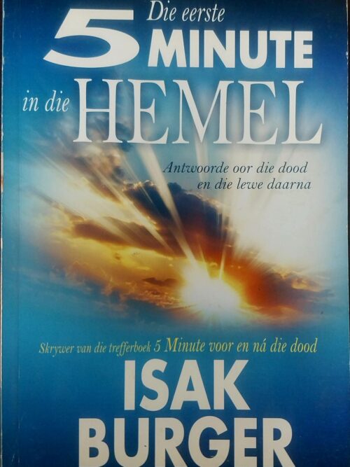 Die Eerste 5 Minute In Die Hemel – Isak Burger secondhand book