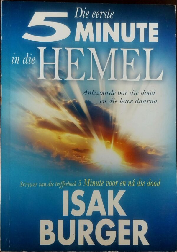 Die Eerste 5 Minute In Die Hemel – Isak Burger secondhand book