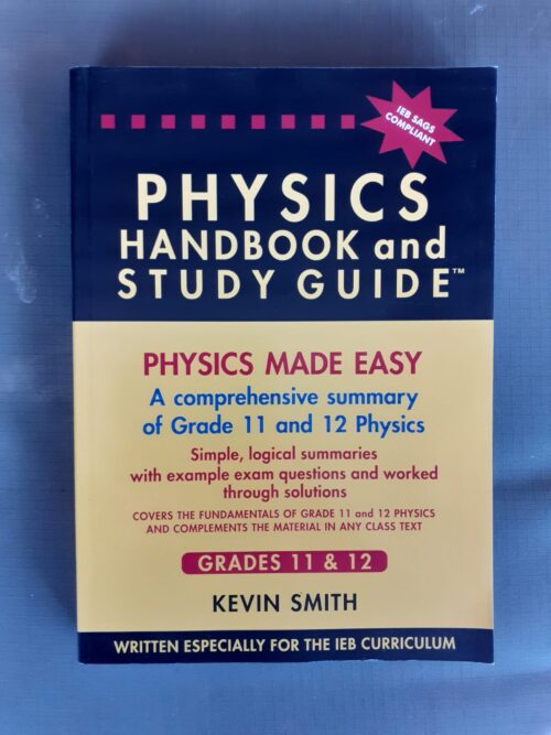 Physics Handbook And Study Guide: Physics Made Easy – Kevin Smith secondhand book