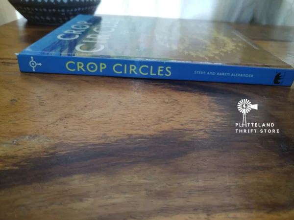 Crop Circles: Signs, Wonders And Mysteries — Steve, Karen Alexander secondhand book