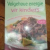 Volgehoue Energie Vir Kinders — Gabi Steenkamp, Tanzia Merlin & Jeske Wellmann secondhand book