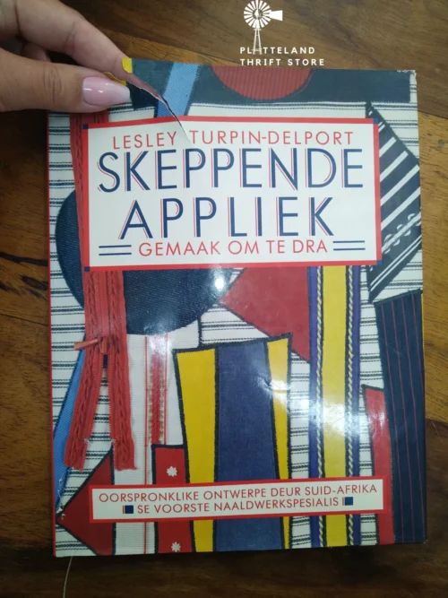 Skeppende Appliek: Gemaak Om Te Dra — Lesley Turpin-Delport secondhand book