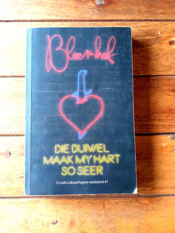 Die Duiwel Maak My Hart So Seer – Francois Bloemhof secondhand book