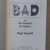 Bad: Or, The Dumbing Of America — Paul Fussell secondhand book