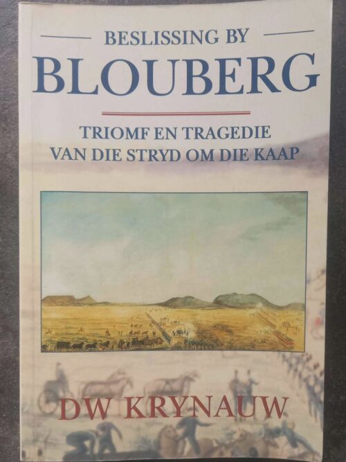 Beslissing By Blouberg — D. W. Krynauw secondhand book