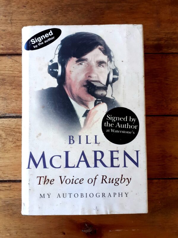 Bill McLaren: The Voice Of Rugby – My Autobiography – Bill McLaren secondhand book