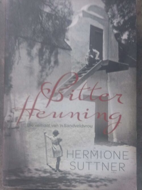 Bitter Heuning — Hermione Suttner secondhand book