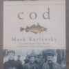 Cod: A Biography Of The Fish That Changed The World — Mark Kurlansky secondhand book