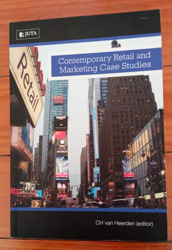Contemporary Retail And Marketing Case Studies – CH Van Heerden secondhand book