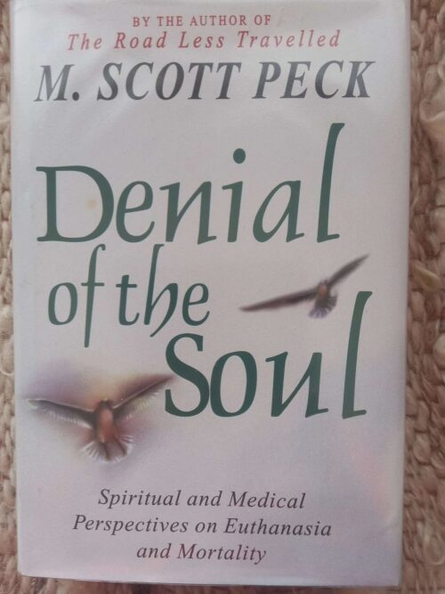 Denial Of The Soul — M. Scott Peck secondhand book