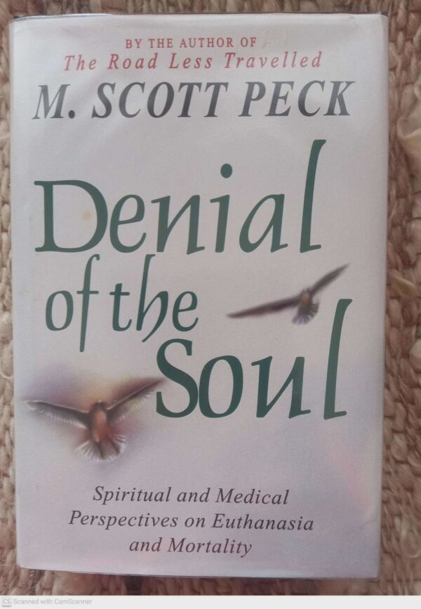 Denial Of The Soul — M. Scott Peck secondhand book
